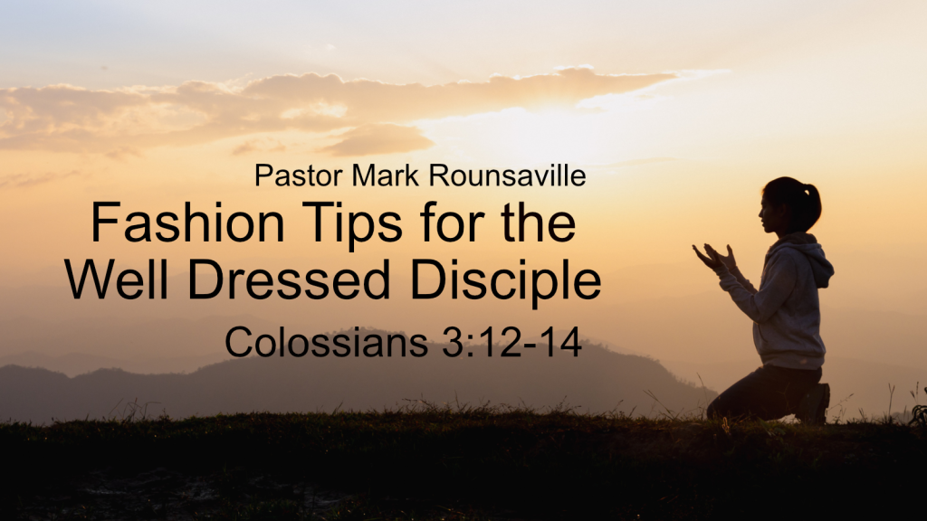 Fashion Tips for the Well Dressed Disciple